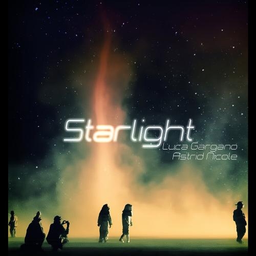 Starlight - Luca Gargano, Astrid Nicole