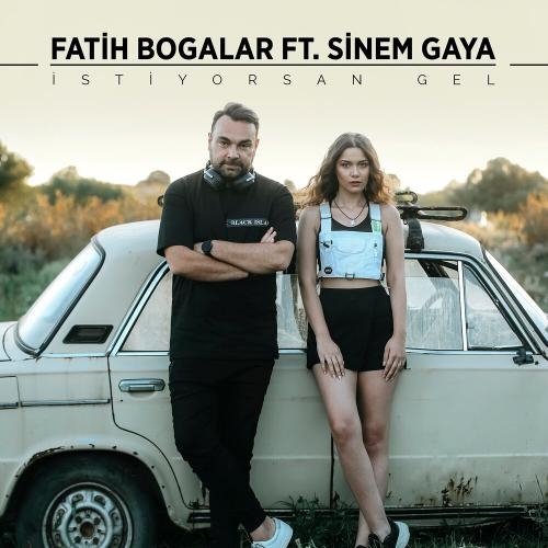 Istiyorsan Gel - Fatih Bogalar, Sinem Gaya