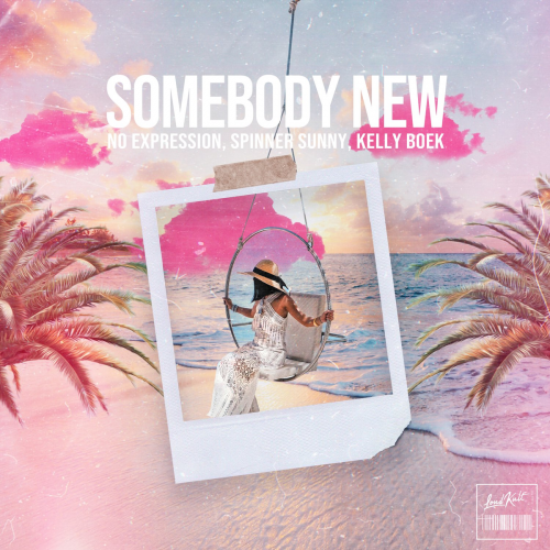 Somebody New - No ExpressioN & Spinner Sunny & Kelly Boek