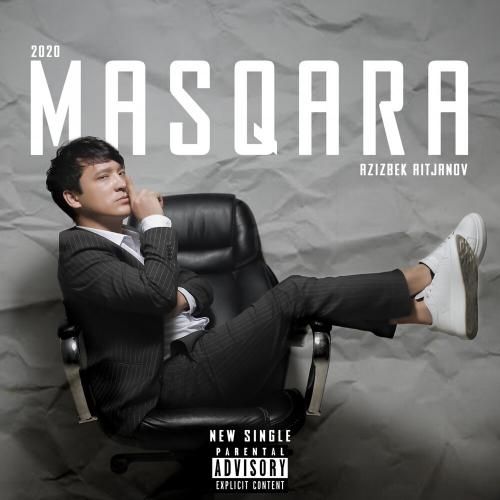 Masqara - Azizbek Aitjanov