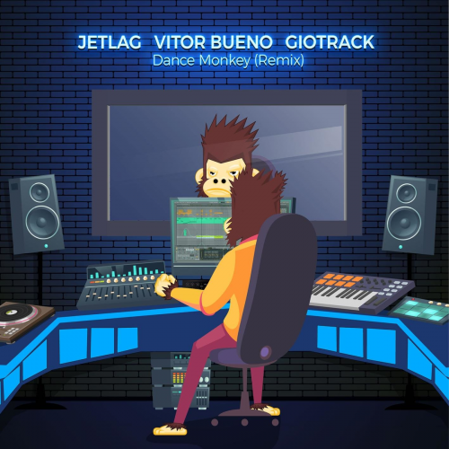 Dance Monkey (Remix) - Jetlag Music & Vitor Bueno & Giotrack
