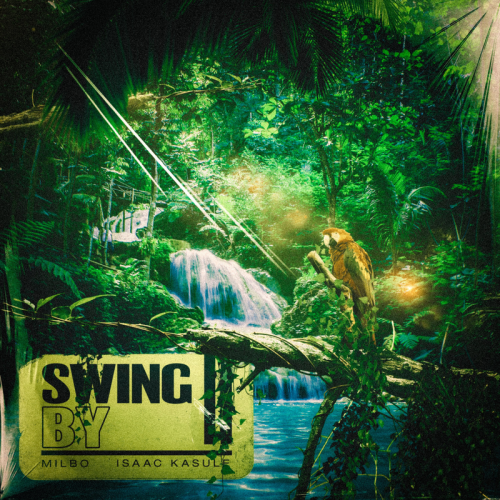 Swing By - Milbo feat. Isaac Kasule