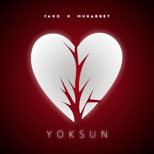Yoksun - Faxo feat. Muhabbet