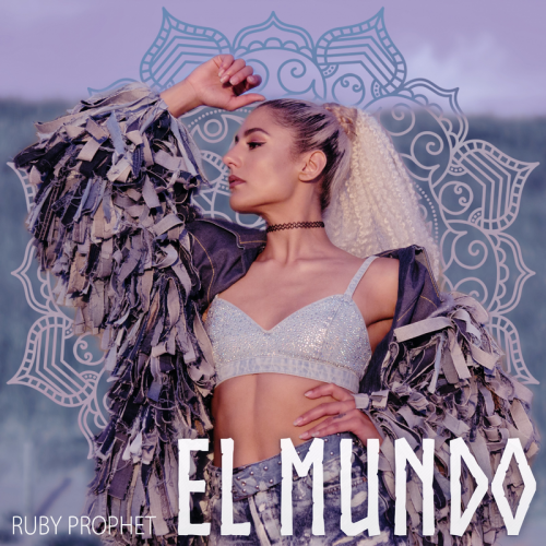 El Mundo - Ruby Prophet