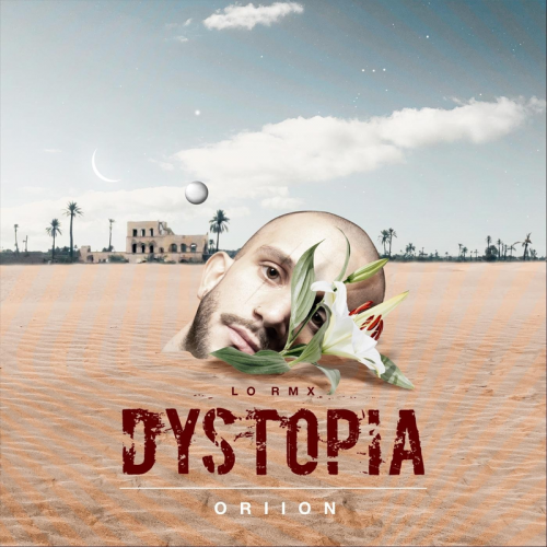 Dystopia (Lo Remix) - Oriion