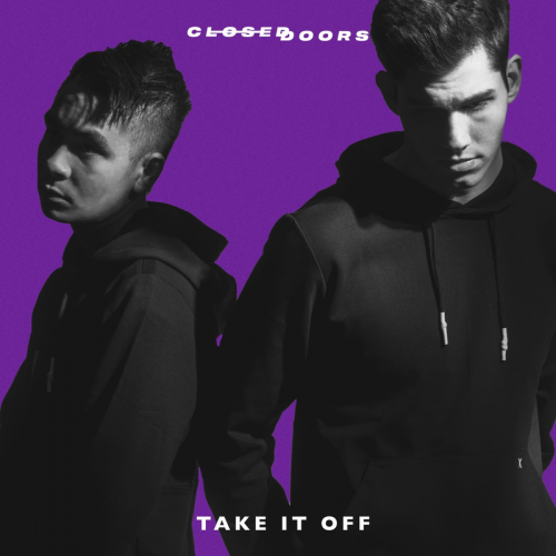 Take It Off - Closed Doors