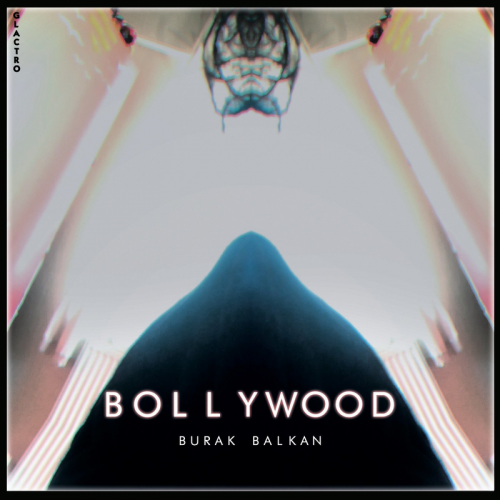 Bollywood - Burak Balkan
