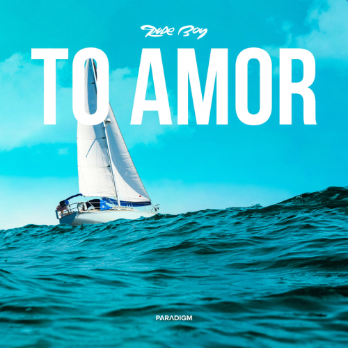 To Amor - Rude Boy