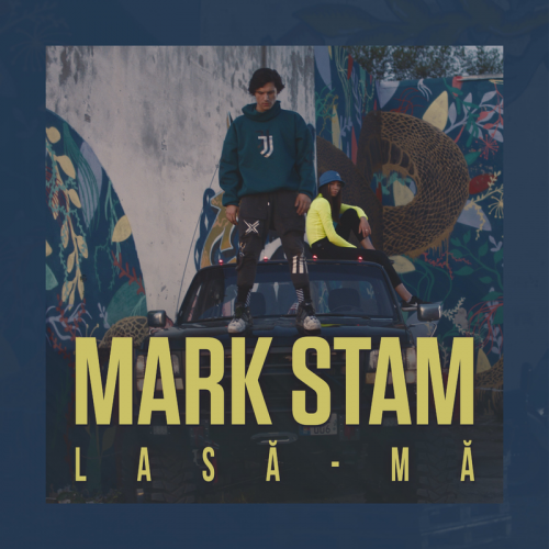 Lasă-Mă - Mark Stam