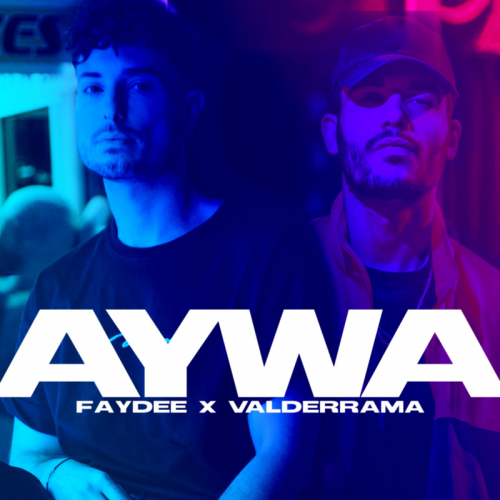 Aywa - Faydee feat. Valderrama