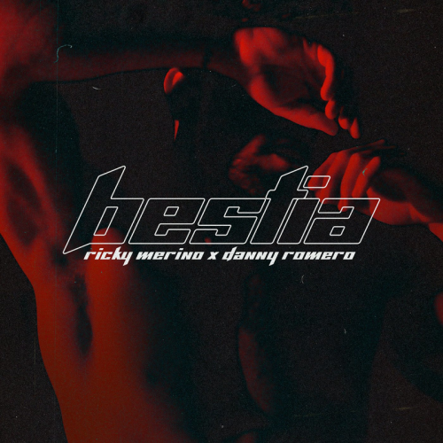 Bestia - Ricky Merino & Danny Romero
