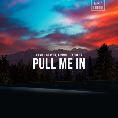 Pull Me In - Daniel Glaven & Kimmie Devereux