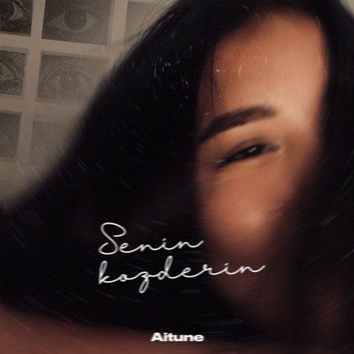 Senin kozderin - Aitune