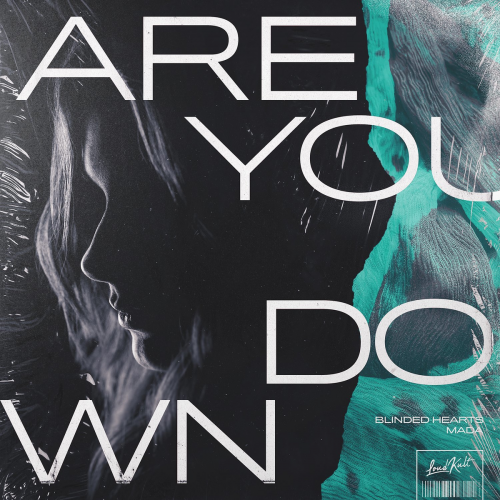 Are You Down - Blinded Hearts & Mada