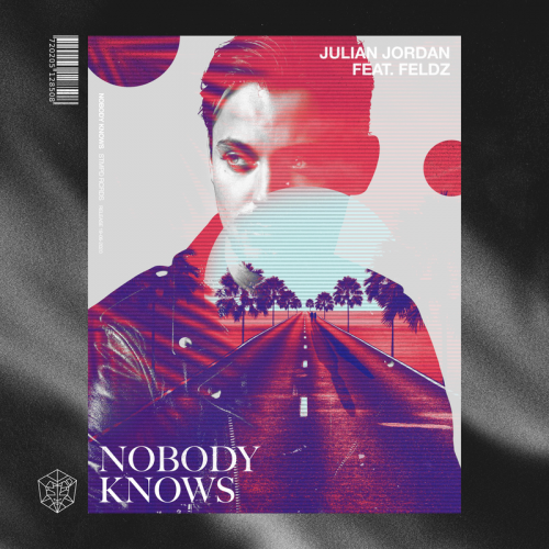 Nobody Knows - Julian Jordan feat. Feldz