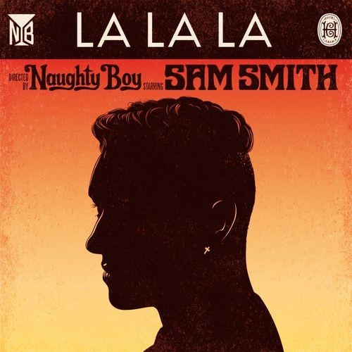 La La La - Naughty Boy, Sam Smith
