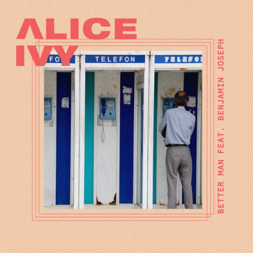 Better Man - Alice Ivy & Benjamin Joseph
