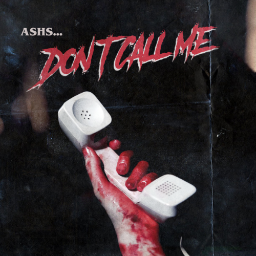 Don't Call Me - ASHS
