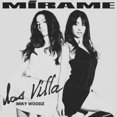 Mírame - Las Villa & Miky Woodz