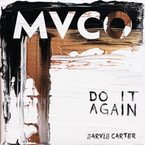 Do It Again - MVCO & Jarvis Carter