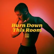 Burn Down This Room - Ruben