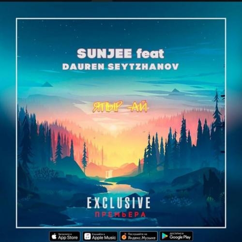 Япыр-ай - SUNJEE feat DAUREN SEITZHANOV