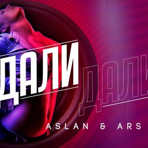 Дали Дали - Aslan feat. Ars Jam