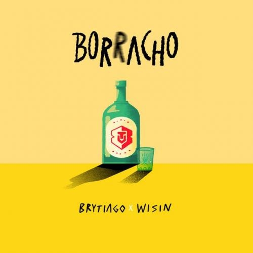 Borracho - Brytiago x Wisin