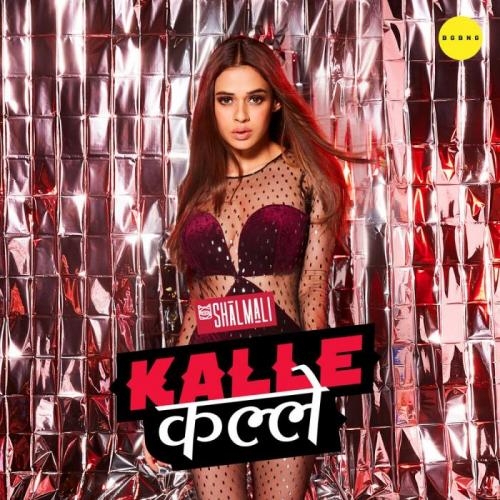 Kalle Kalle - Shalmali Kholgade