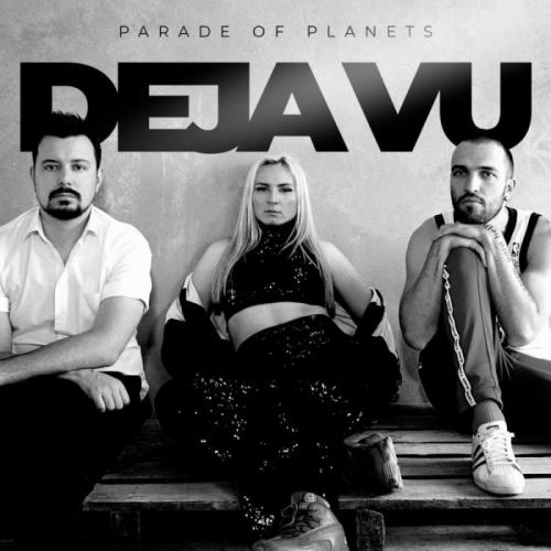 Deja Vu (Radio Edit) - Parade of Planets