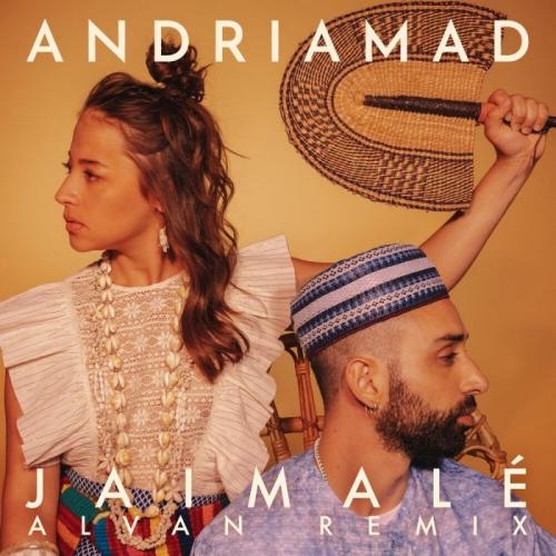 Jaimalé (Alvan Remix) - Andriamad