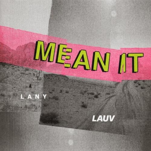 Mean It - Lauv & LANY