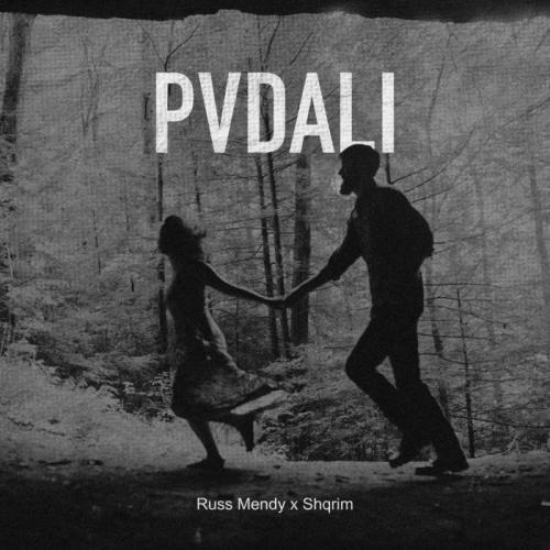 PVDALI - Russ Mendy & Shqrim