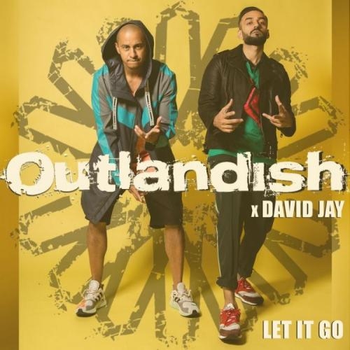 Let It Go - Outlandish х David Jay