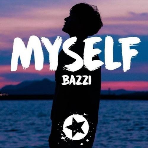 Myself - Bazzi
