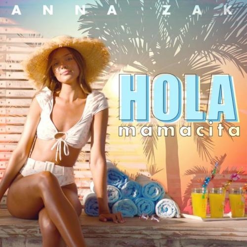 Hola Mamacita - Anna Zak