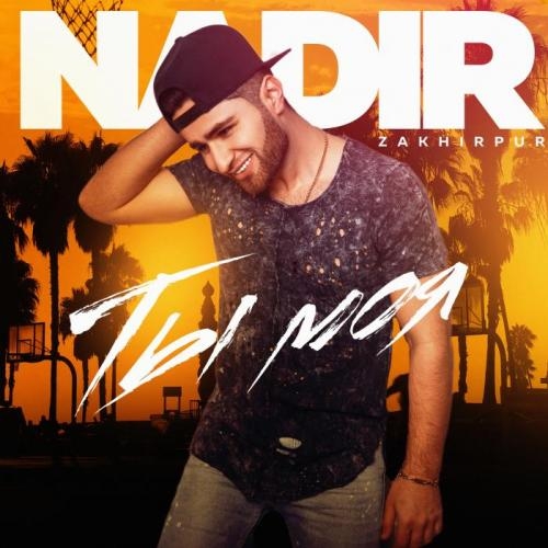 Ты моя - NADIR ZAKHIRPUR
