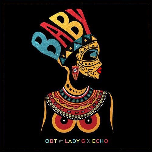 Baby - OBT & Lady G & Echo