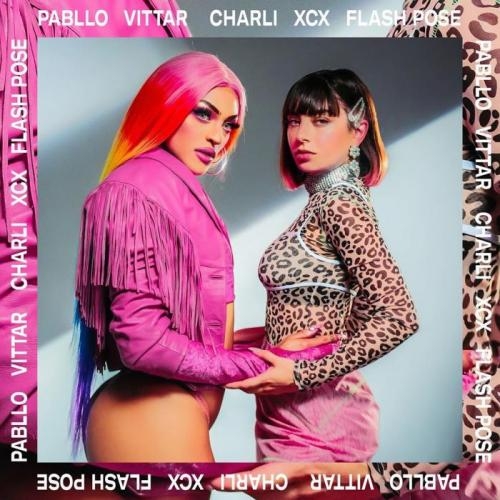 Flash Pose - Pabllo Vittar, Charli XCX