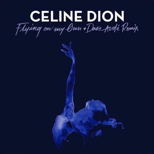 Flying On My Own - Céline Dion
