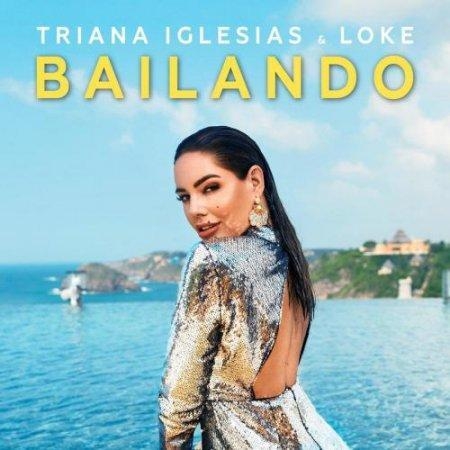 Bailando - Triana Iglesias & Loke
