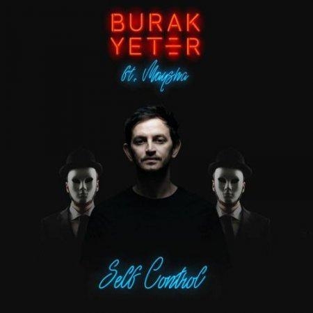 Self Control - Burak Yeter feat. Maysha