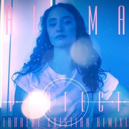 Perfect (Robert Cristian Remix) - Alma