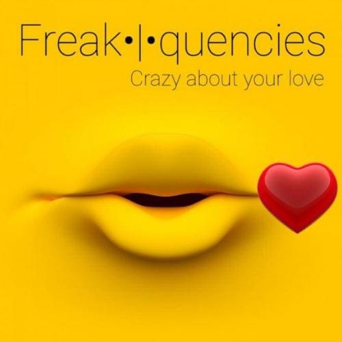 Crazy About Your Love (Steven P. Mix - Freakquencies