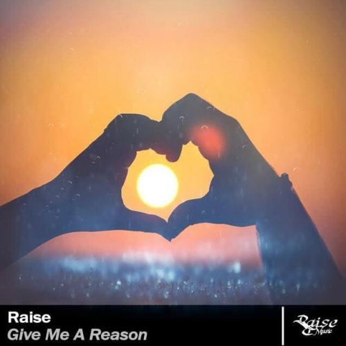Give Me A Reason - Raise