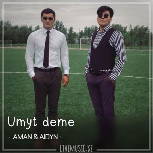 Umyt deme (2018) - AMAN & AIDYN