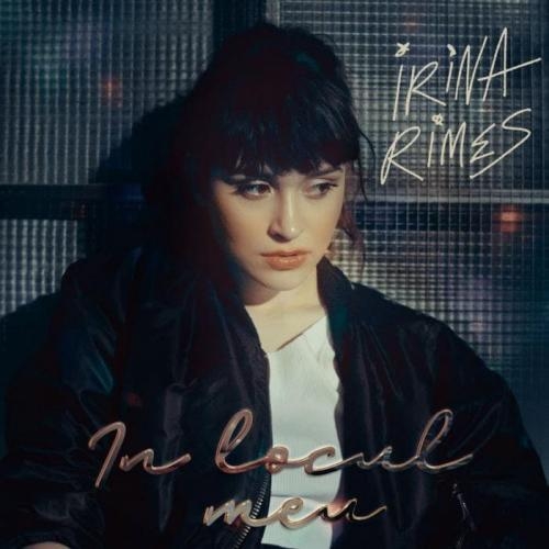 In Locul Meu - Irina Rimes