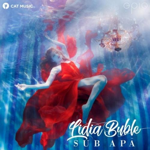 Sub Apa - Lidia Buble