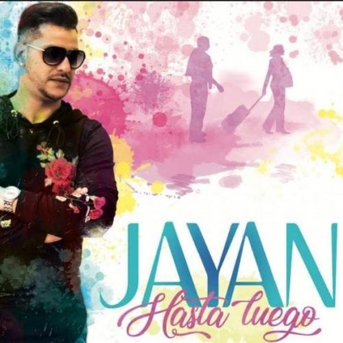 Hasta Luego - Jayan