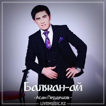 Балжан-ай (2018) - Асан Пердешов